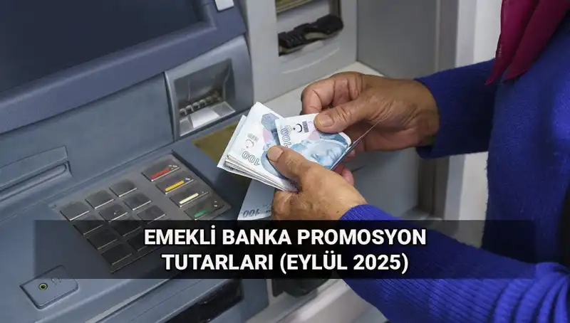 Emekli Banka Promosyonları 2025'te Yeniden Değişti: Yeni Tutarlar Açıklandı!