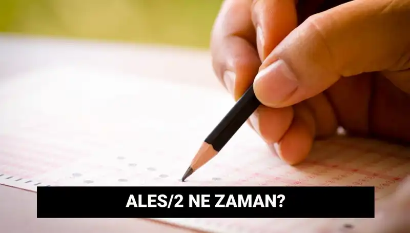 ALES/2 Sınavı İçin Başvuru Tarihleri ve Sonuçlar Ne Zaman Açıklanacak?