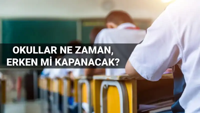 Okullar Erken Kapanacak mı? 2024-2025 Eğitim Yılı Son Tarihi Açıklandı!