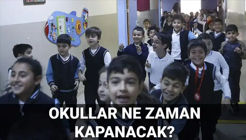 Yaz Tatili Ne Zaman Başlayacak? Okulların Kapanma Tarihleri Açıklandı!